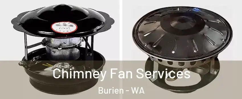  Chimney Fan Services Burien - WA