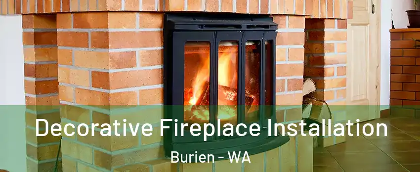  Decorative Fireplace Installation Burien - WA