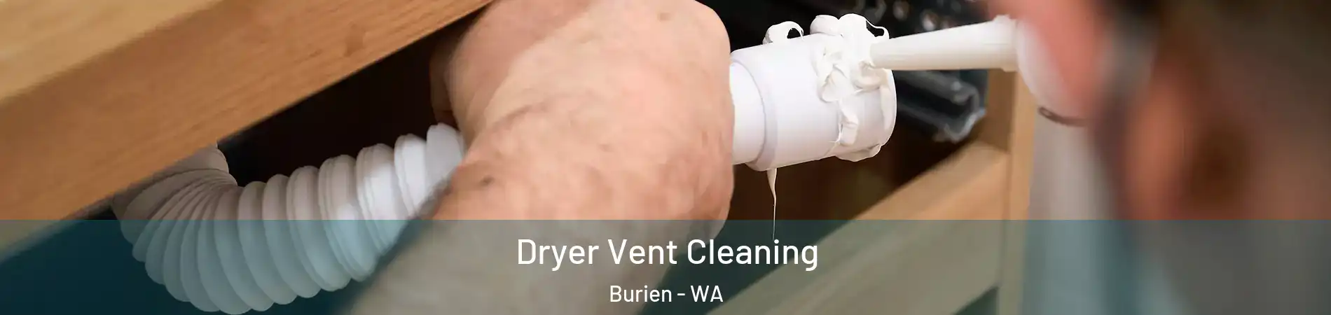  Dryer Vent Cleaning Burien - WA