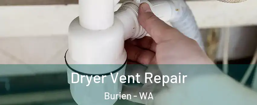  Dryer Vent Repair Burien - WA