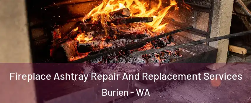  Fireplace Ashtray Repair And Replacement Services Burien - WA