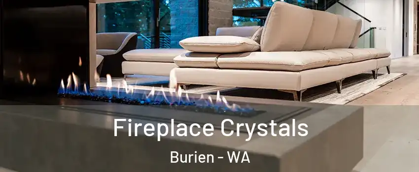  Fireplace Crystals Burien - WA