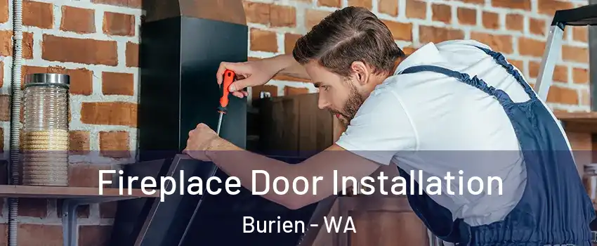  Fireplace Door Installation Burien - WA