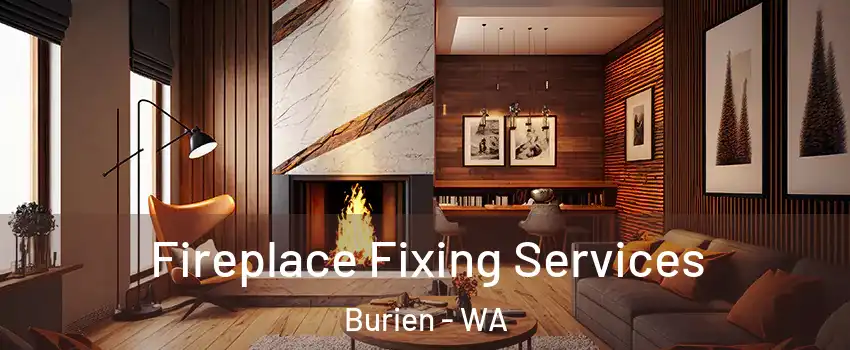  Fireplace Fixing Services Burien - WA