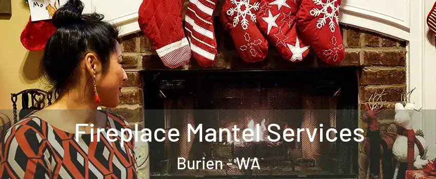  Fireplace Mantel Services Burien - WA