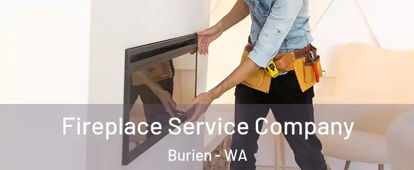  Fireplace Service Company Burien - WA