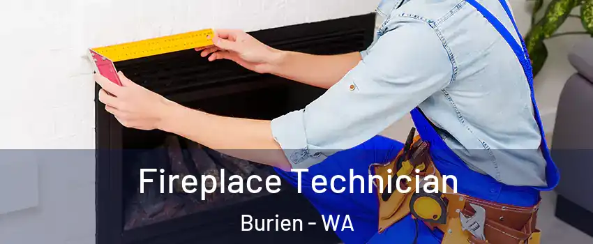 Fireplace Technician Burien - WA
