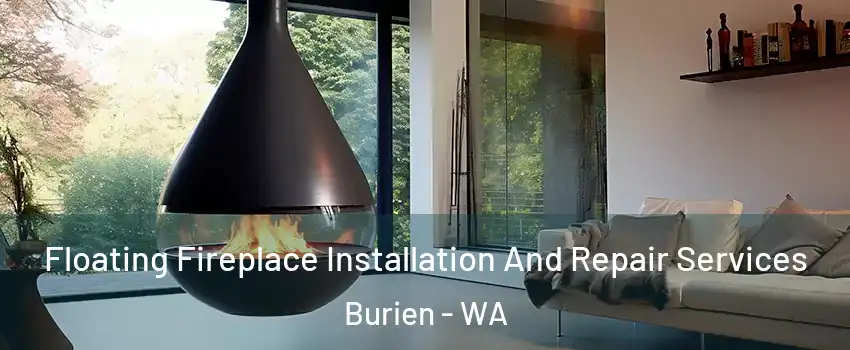  Floating Fireplace Installation And Repair Services Burien - WA