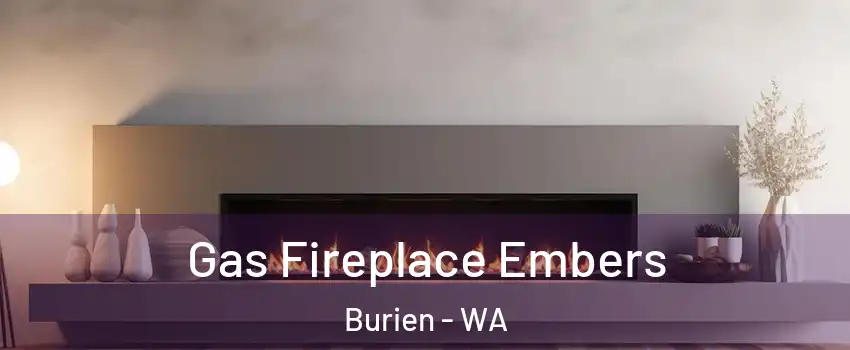  Gas Fireplace Embers Burien - WA