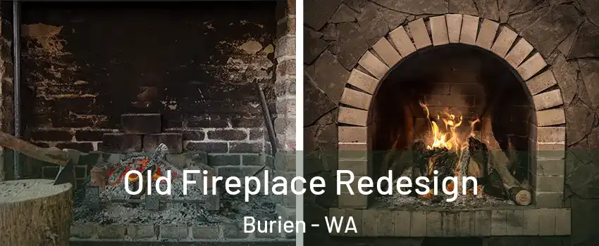  Old Fireplace Redesign Burien - WA