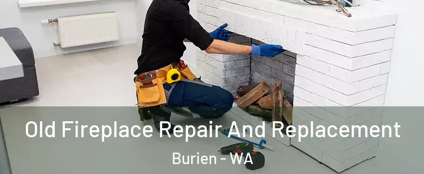  Old Fireplace Repair And Replacement Burien - WA