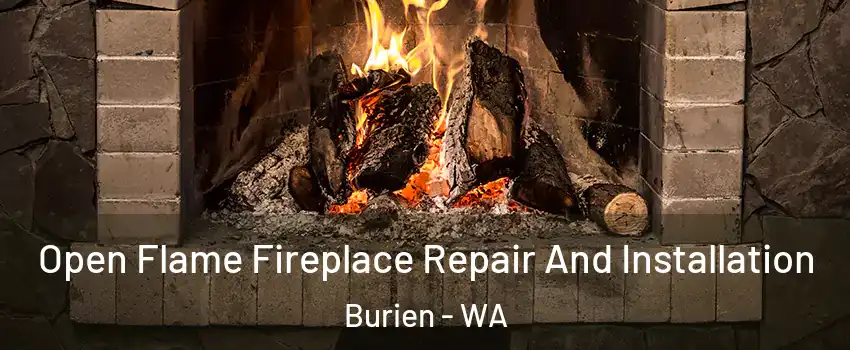  Open Flame Fireplace Repair And Installation Burien - WA