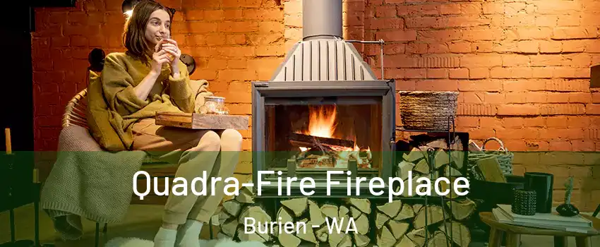  Quadra-Fire Fireplace Burien - WA