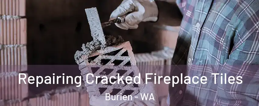  Repairing Cracked Fireplace Tiles Burien - WA