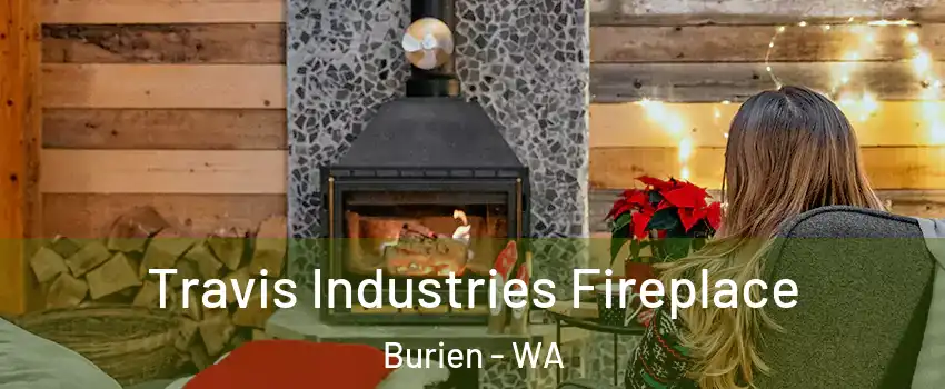  Travis Industries Fireplace Burien - WA