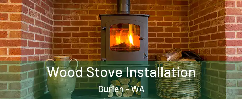  Wood Stove Installation Burien - WA