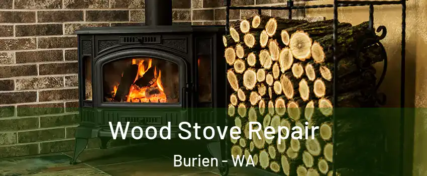  Wood Stove Repair Burien - WA